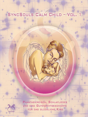 cover image of SyncSouls Calm Child, Volume 1